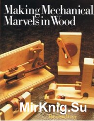 Making Mechanical Marvels in Wood