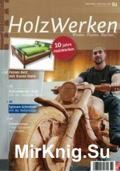 HolzWerken №61 - November/December 2016