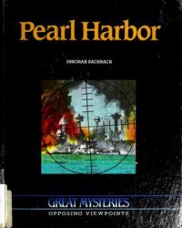 Pearl Harbor: Opposing Viewpoints