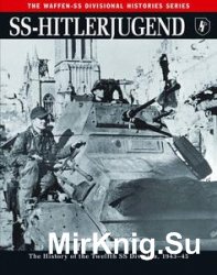 SS-Hitlerjugend: The History of the Twelfth SS Division