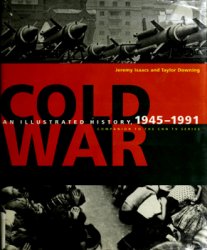 Cold War: An Illustrated History, 1945-1991