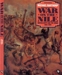 War on the Nile: Britain, Egypt and the Sudan 1882-1898