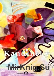 Delphi Collected Works of Wassily Kandinsky