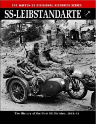 SS-Leibstandarte: The History of the First SS Division