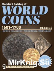 Standard Catalog of World Coins 17th Century (1601-1700). 5th Edition