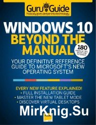 Windows 10 Beyond the Manual