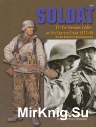 Soldat (2): The German Soldier on the Eastern Front 1943-1944 (Concord 6513)