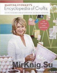 Martha Stewart’s Encyclopedia of Crafts