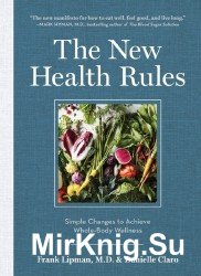 The New Health Rules: Simple Changes to Achieve Whole-Body Wellness