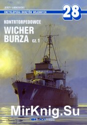 Kontrtorpedowce typu Wicher, Burza cz. 1 (Encyklopedia Okretow Wojennych 28)