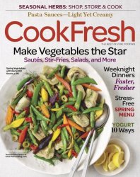 The Best of Fine Cooking — Cook Fresh, Spring 2017