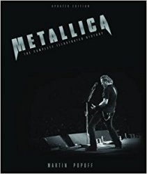 Metallica - Updated Edition: The Complete Illustrated History