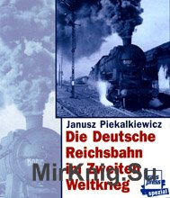 Die Deutsche Reichsbahn in Zweiten Weltkrieg