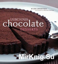 Luscious Chocolate Desserts