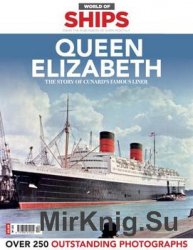 Queen Elizabeth (World of Ships - Issue 2, 2017)
