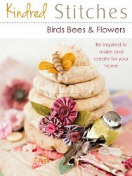 Kindred Stitches - Birds Bees & Flowers 2017