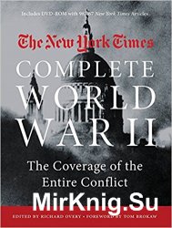 The New York Times Complete World War II: The Coverage of the Entire Conflict
