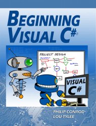 Beginning Visual C#: A Step by Step Computer Programming Tutorial