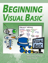 Beginning Visual Basic: A Step by Step Computer Programming Tutorial