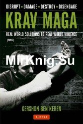 Krav Maga: Real World Solutions to Real World Violence