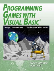 Programming Games with Visual Basic: An Intermediate Step by Step Tutorial