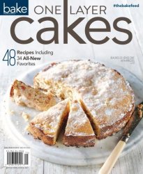 Bake from Scratch Special Issues — One-Layer Cakes (2017)