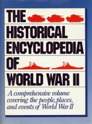 The Historical Encyclopedia of World War II