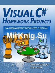 Visual C# Homework Projects: A Computer Programming Tutorial