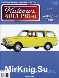 Kultowe Auta PRL-u № 5 - Wartburg 353 Tourist