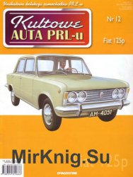 Kultowe Auta PRL-u № 12 - Fiat 125p