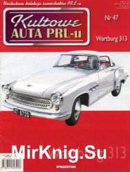 Kultowe Auta PRL-u № 47 - Wartburg 313