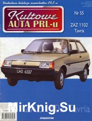 Kultowe Auta PRL-u № 55 - ZAZ 1102 Tavria