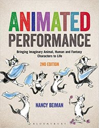 Animated Performance: Bringing Imaginary Animal, Human and Fantasy Characters to Life