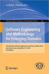 Software Engineering and Methodology for Emerging Domains: 15th National Software Application Conference, NASAC 2016
