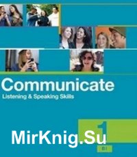 Communicate 1: Listening and Speaking Skills