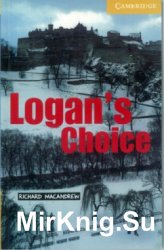 Logan's Choice (Адаптированная аудиокнига)