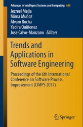 Trends and Applications in Software Engineering: Proceedings of the 6th International Conference on Software Process Improvement (CIMPS 2017)