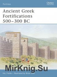 Ancient Greek Fortifications 500-300 BC (Osprey Fortress 40)