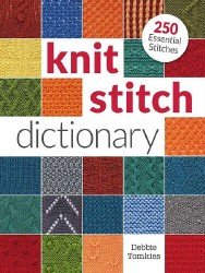 Knit Stitch Dictionary: 250 Essential Stitches  2015