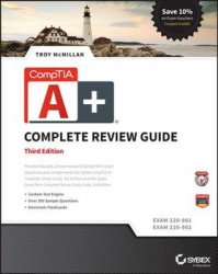 CompTIA A+ Complete Review Guide : Exams 220-901 and 220-902, Third Edition
