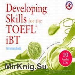 Developing Skills for the iBT TOEFL (аудиокнига)