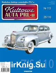 Kultowe Auta PRL-u № 113 - ZiS-110