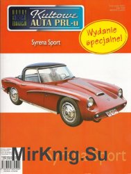 Kultowe Auta PRL-u № specjalny 11 - Syrena Sport