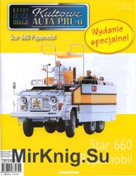 Kultowe Auta PRL-u № specjalny 14 - Star 660 Papamobil