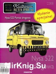 Kultowe Auta PRL-u № specjalny 21 - Nysa 522 Pomoc Drogowa