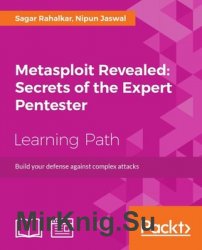 Metasploit Revealed: Secrets of the Expert Pentester