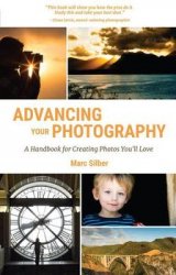 Advancing Your Photography: A Handbook for Creating Photos You'll Love