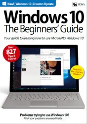 Windows 10 - The Beginners’ Guide