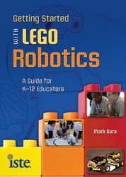 Getting Started with LEGO Robotics: A Guide for K-12 Educators