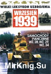 Samochody pancerne wz.28, wz.29, wz.34 - Wielki Leksykon Uzbrojenia. Wrzesien 1939 Tom 16